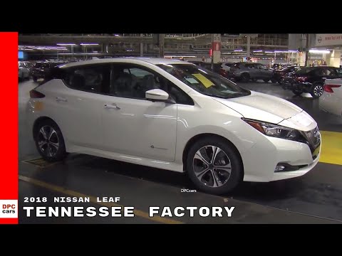 , title : '2018 Nissan Leaf Factory - How Its Made'