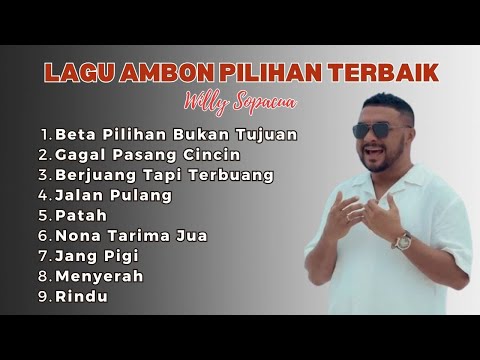 Beta Pilihan Bukan Tujuan - Willy Sopacua || Lagu Ambon (Pop Timur)  Pilihan Terbaik dan Terpopuler 