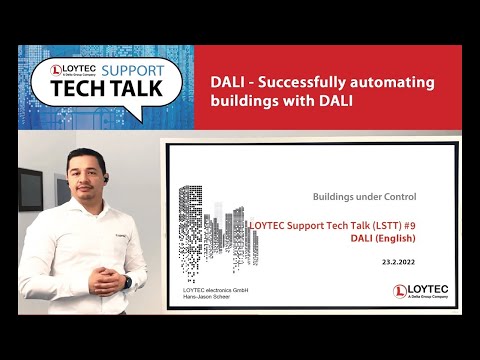 LOYTEC Tech Talk #9 - DALI - Successfully automating buildings with DALI (English)