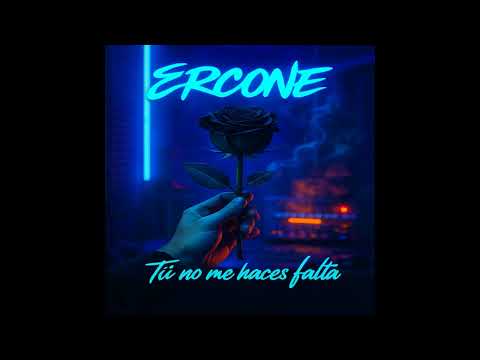 ERCONE - TU NO ME HACES FALTA ( DJ KESAEN)