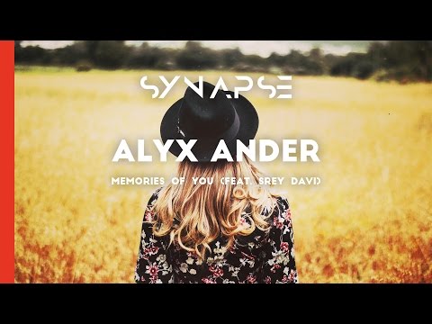 Alyx Ander - Memories of You (feat. Srey Davi)