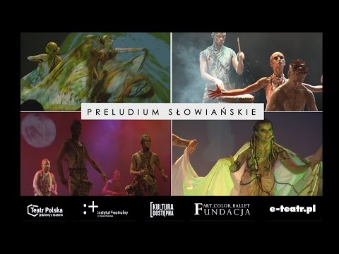 PRELUDIUM SŁOWIAŃSKIE TEATR POLSKA 2016 /FUNDACJA ART COLOR BALLET
