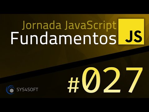 JAVASCRIPT FUNDAMENTOS 27 INTRODUÇÃO AOS ARRAYS