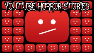 5 Scary YouTube Horror Stories