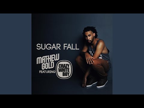 Sugarfall (Radio Edit) (feat. Crazy White Boy)