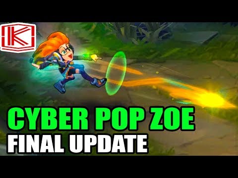 CYBER POP ZOE SKIN FINAL UPDATE - League of Legends
