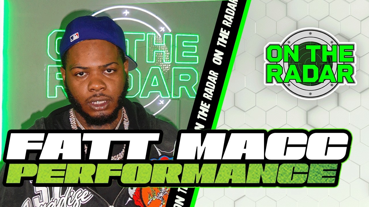 Fatt Macc "Trap All Star" | On The Radar Performance