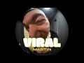 Martin - Viral (Official Music Video)