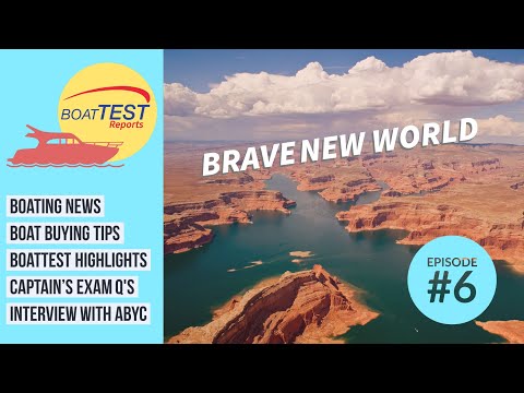 BoatTEST REPORTS -- Episode #6: Brave New World