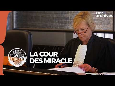 La cour des miracles (Devoir d'enquête) - RTBF Archives