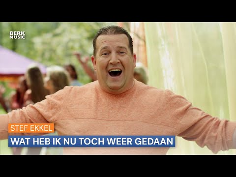 Stef Ekkel - Wat Heb Ik Nu Toch Weer Gedaan