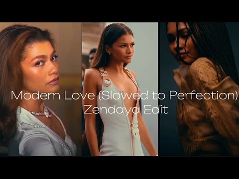 Manuel Riva - Modern Love ft. Iraida (Slowed to Perfection) | Zendaya Edit