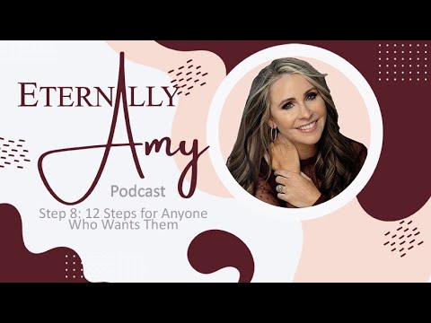 Step 8: Making Amends - The 12 Steps for Anyone Who Wants Them