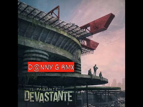 Il Pagante feat. Greg Willen, M¥SS KETA - Devastante [D@nny G Rmx]