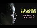 The World Before Her Prachi S Story