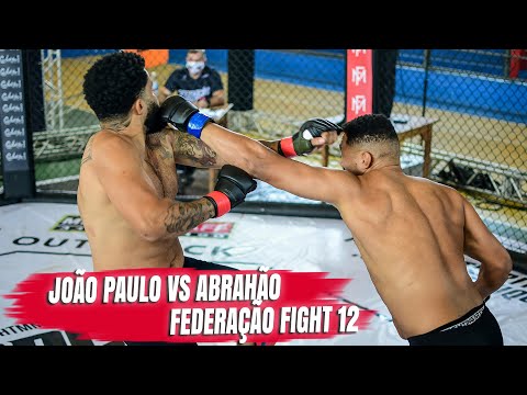 Abrahão vs João Paulo   Federação Fight 12