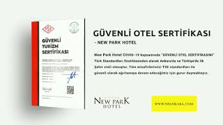 TÜRKİYE'DE GÜVENLİ TURİZM SERTİFİKASINI ALMAYA HAK KAZANAN İLK ŞEHİR OTELİ , NEW