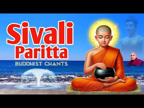 Sivali Paritta | Buddhist Chant for Success, Wealth, Peace & Protection 