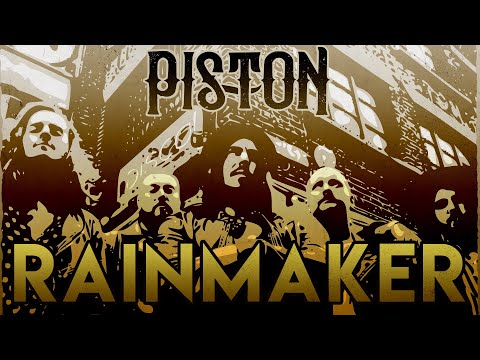 PISTON - RAINMAKER - (Official Music Video 2019)