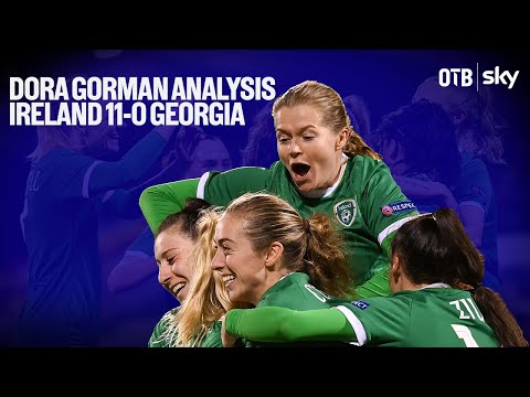 DORA GORMAN ANALYSIS - IRELAND 11-0 GEORGIA