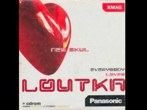 XMAG - Loutka - Everybody Loves Loutka-  New Skul
