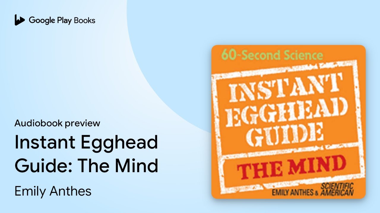 Instant Egghead Guide: The Mind by Emily Anthes · Audiobook preview