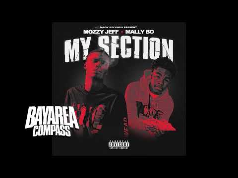 Mozzy Jeff x Mally Bo - My Section [BayAreaCompass]
