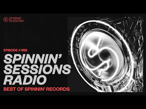Spinnin’ Sessions Radio – Episode #658 | Best Of Spinnin' Records