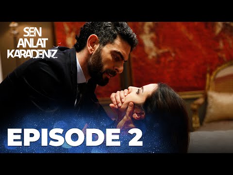 Sen Anlat Karadeniz | Lifeline - Episode 2