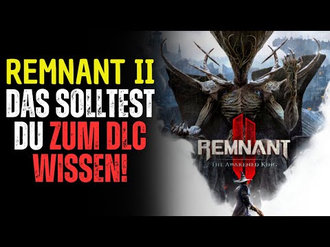 Remant 2: Alle Infos zum 1. DLC "The awakened King"