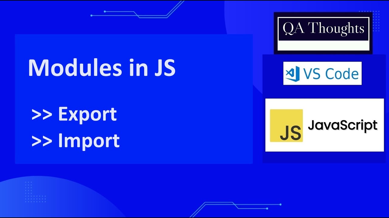JavaScript ES6 Modules: Export, Import, Named vs Default (JS for QA)