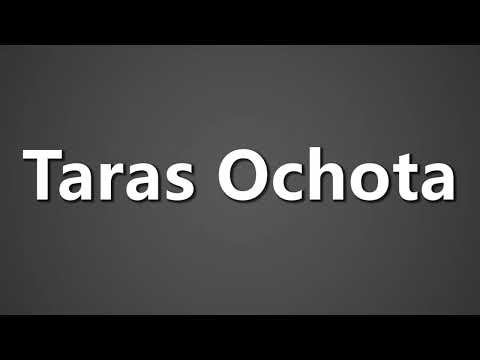 How To Pronounce Taras Ochota