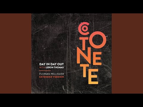 Day In Day Out (Florian Pellissier Extended Version)