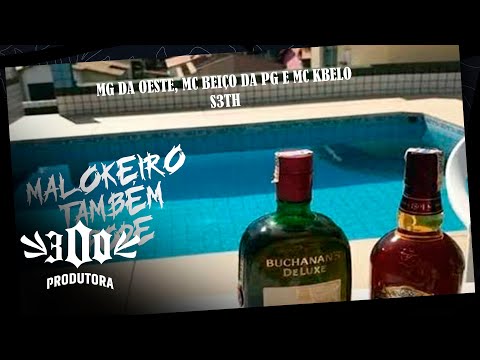 Mc Kbelo, Mc Beiço da PG e Mg da Oeste - Malokeiro também pode (Prod. Art)