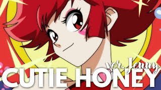 Cutie Honey • english ver. by Jenny (RE: Cutie Honey OP)