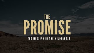 The Messiah in the Wilderness