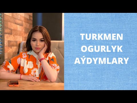 TURKMEN OGURLYK AÝDYMLARY / AMALIA #2
