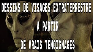 DESSINS DE VISAGES EXTRATERRESTRE A PARTIR DE VRAIS TÉMOIGNAGES