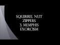 Squirrel Nut Zippers - Memphis Exorcism