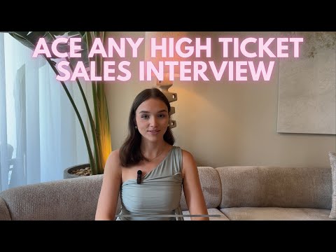 How To ACE Any High Ticket Sales Interview - I Landed Mine Out Of 150 Applicants