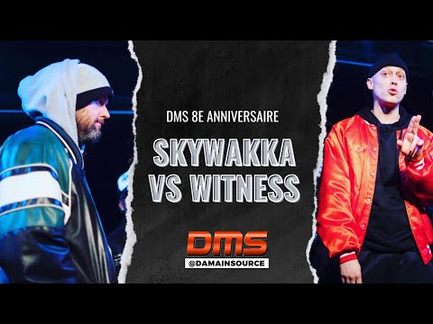 Witness vs Skywakka (DMS 8ieme Anniversaire)