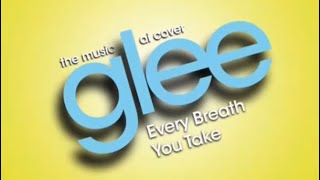 Glee Ai Every breath you take