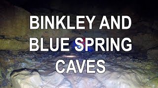 Indiana Caving - Binkley and Blue Spring Caves