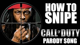 Lil Wayne - How to Love Parody (Call of Duty MW2 Sniper Song)