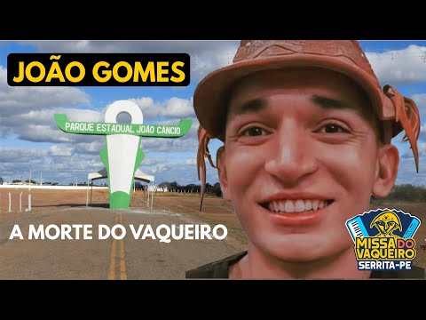 🌵 Missa do Vaqueiro - João Gomes - A Morte do Vaqueiro