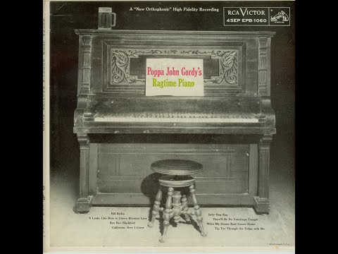 Poppa John Gordy's Ragtime Piano (RCA Victor LPM-1060 - 1955) - John Gordy