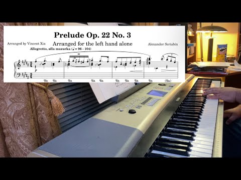 Scriabin-Xia - Prelude, Op.22 No.3 (for left hand alone)