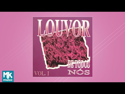 Louvor de Todos Nós - Vol. 1 (CD COMPLETO)