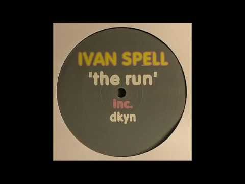 Ivan Spell ‎– DKYN (Original Mix)