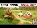 Best Folk Songs. Irish Boy. Sad Celtic Country ...